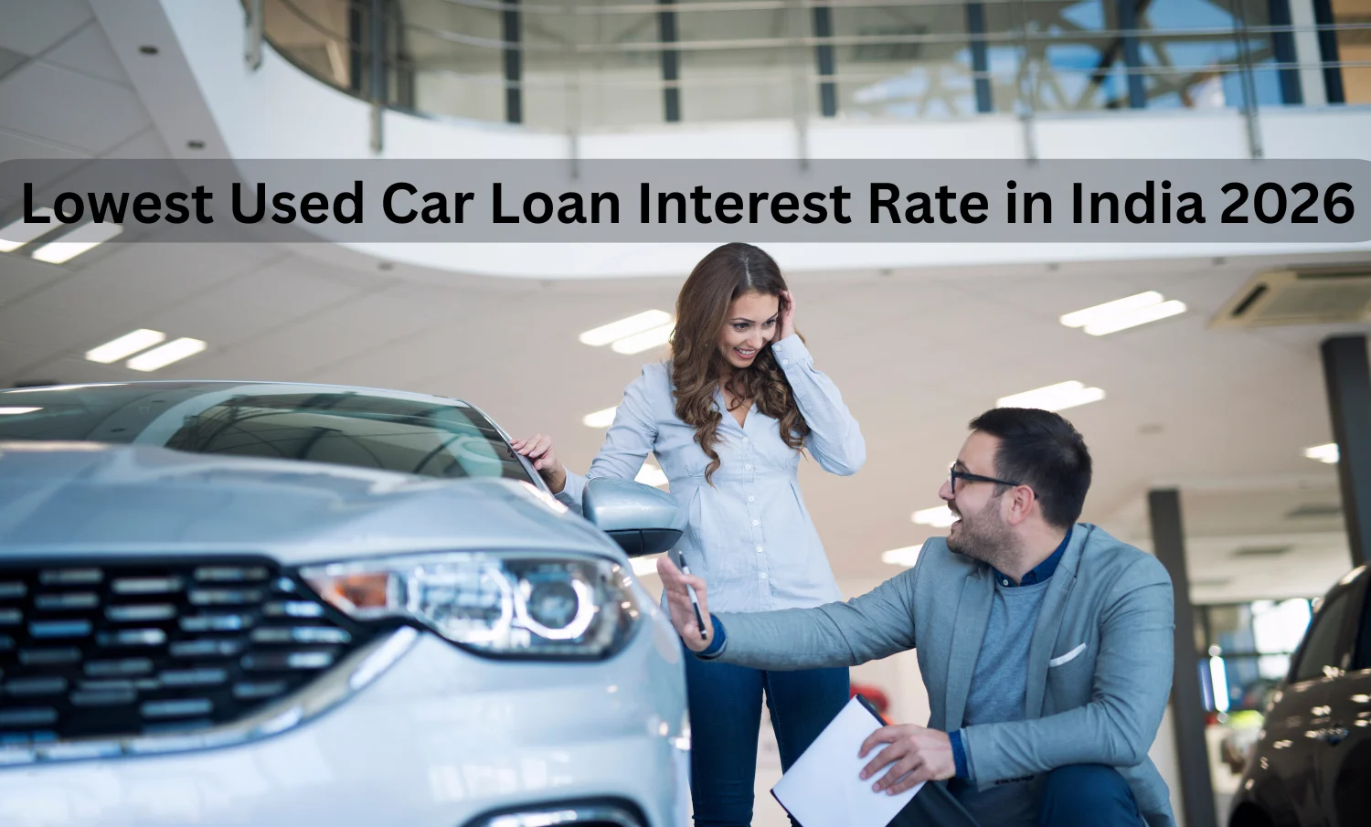 Lowest Used Car Loan Interest Rate in India 2026 | Rates 9.5%